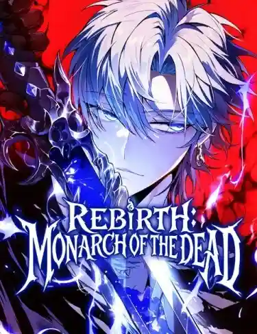 Rebirth: Monarch of the Dead